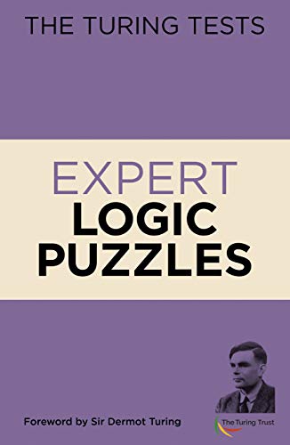 Imagen de archivo de The Turing Tests Expert Logic Puzzles : Foreword by Sir Dermot Turing a la venta por Better World Books