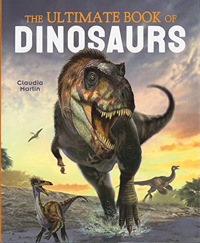 Beispielbild fr The Ultimate Book of Dinosaurs zum Verkauf von Blackwell's