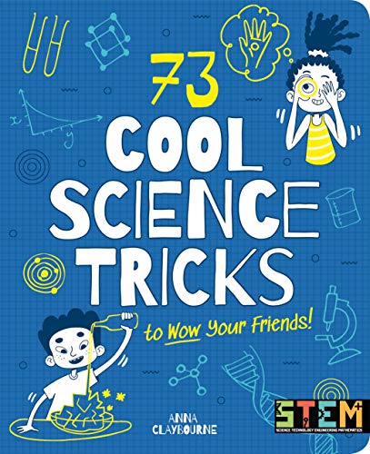Imagen de archivo de 73 Cool Science Tricks to Wow Your Friends! a la venta por ThriftBooks-Dallas