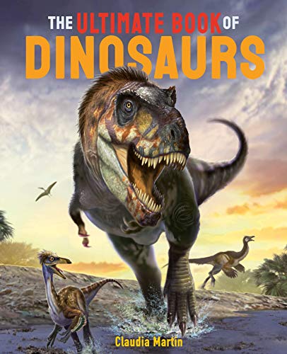 Stock image for The Ultimate Book of Dinosaurs for sale by Blackwell's