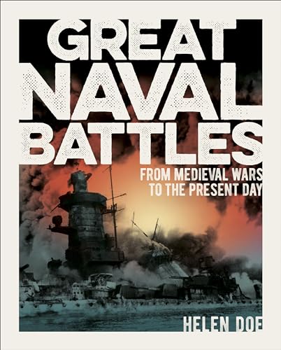 Stock image for Great Naval Battles : From Medieval Wars to the Present Day for sale by Better World Books