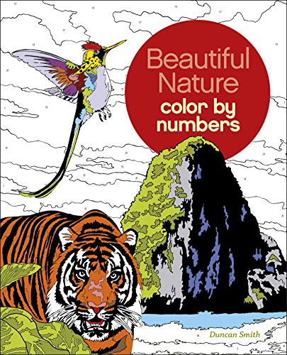 Imagen de archivo de Beautiful Nature Color by Numbers (Sirius Color by Numbers Collection, 16) a la venta por HPB-Diamond