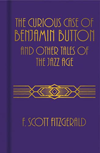 Stock image for The Curious Case of Benjamin Button and Other Tales of the Jazz Age for sale by SecondSale