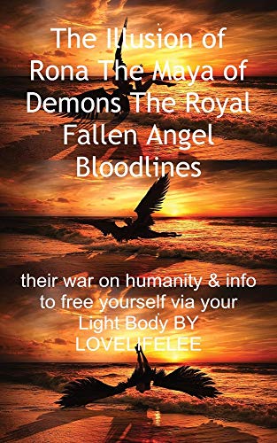Stock image for The Illusion of Rona The Maya of Demons The Royal Fallen Angel Bloodlines for sale by GreatBookPrices