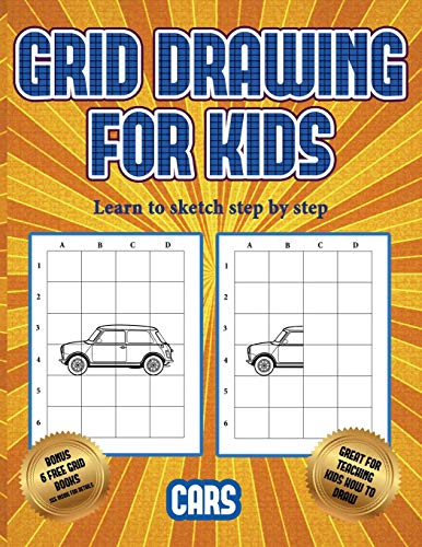 9781839493676: Learn to sketch step by step (Learn to draw cars): This book teaches kids how to draw cars using grids
