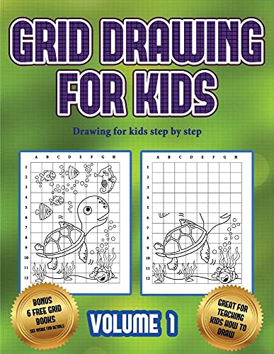 9781839498282: Drawing for kids step by step (Grid drawing for kids - Volume 1): This book teaches kids how to draw using grids