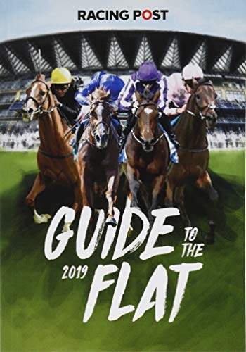 Beispielbild fr Racing Post Guide to the Flat 2019 zum Verkauf von WorldofBooks