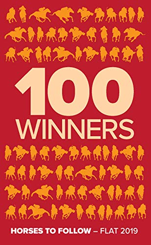 Beispielbild fr 100 Winners: Horses To Follow Flat 2019 zum Verkauf von WorldofBooks