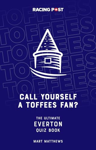 Stock image for Call Yourself a Toffees Fan? for sale by PBShop.store US