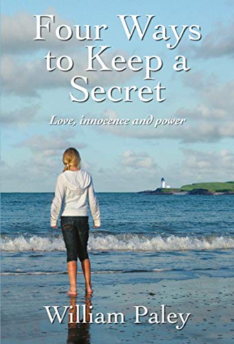 9781839520228: Four Ways to Keep a Secret: Love, innocence and power