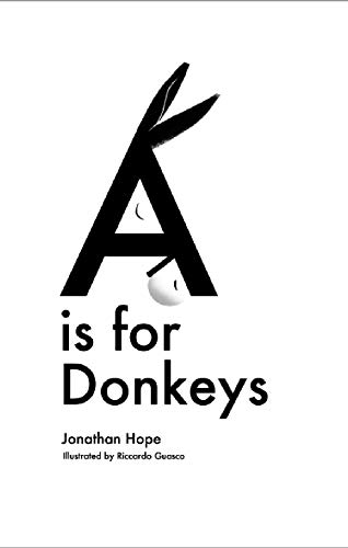 Beispielbild fr A IS FOR DONKEYS - An Alphabetical Adventure zum Verkauf von WorldofBooks