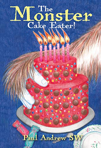 Stock image for The MONSTER Cake Eater! for sale by WorldofBooks