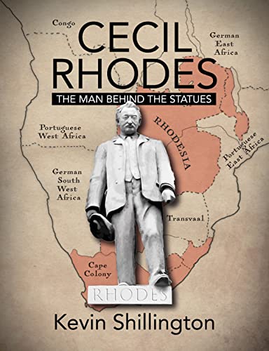 Stock image for CECIL RHODES: the Man Behind the Statues for sale by WorldofBooks