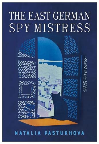 9781839525087: The East German Spy Mistress