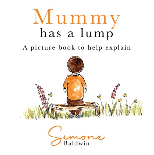Stock image for Mummy Has a Lump for sale by Blackwell's