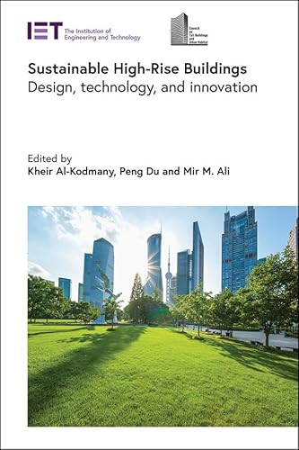 Stock image for Sustainable High-Rise Buildings: Design, technology, and innovation (Built Environment) for sale by GF Books, Inc.