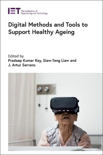 9781839534621: Digital Methods and Tools to Support Healthy Ageing (Healthcare Technologies)