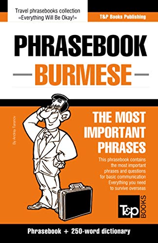 9781839550775: Phrasebook - Burmese - The most important phrases: Phrasebook and 250-word dictionary: 62 (American English Collection)
