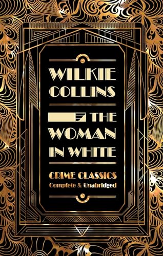 Stock image for The Woman in White (Flame Tree Collectable Crime Classics) for sale by HPB-Diamond