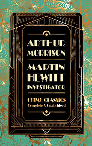 9781839641541: Martin Hewitt, Investigator (Flame Tree Collectable Crime Classics)