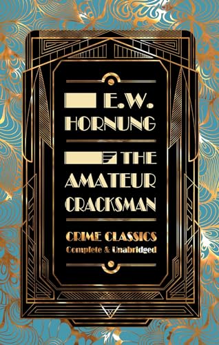 Beispielbild fr The Amateur Cracksman (Flame Tree Collectable Crime Classics) zum Verkauf von Books From California