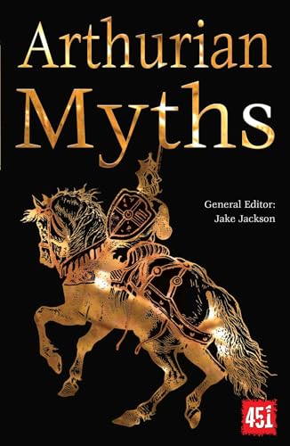 Beispielbild fr Arthurian Myths (The World's Greatest Myths and Legends) zum Verkauf von HPB-Emerald