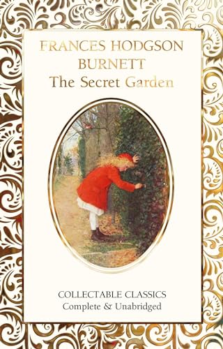 Beispielbild fr Hodgson Burnett, F: Secret Garden (Flame Tree Collectable Classics) zum Verkauf von medimops