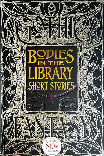 9781839641862: Bodies in the Library Short Stories: Anthology of New & Classic Tales (Gothic Fantasy)