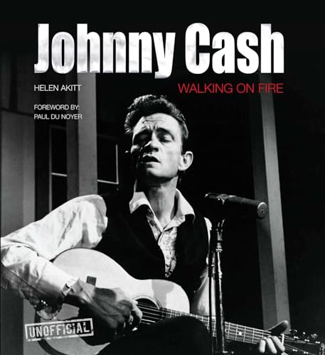 9781839641978: Johnny Cash: Walking on Fire (Pop, Rock & Entertainment)