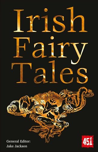 Beispielbild fr Irish Fairy Tales (The World's Greatest Myths and Legends) zum Verkauf von Half Price Books Inc.