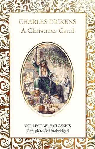Stock image for A Christmas Carol (Flame Tree Collectable Classics) for sale by Red's Corner LLC