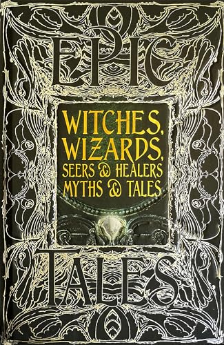 Stock image for Witches, Wizards, Seers & Healers Myths & Tales: Anthology of Classic Tales for sale by Revaluation Books