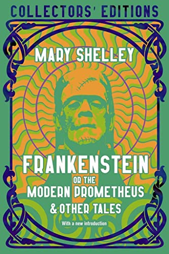 Stock image for Frankenstein, or, The Modern Prometheus &amp; Other Tales for sale by Blackwell's