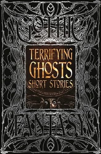 Imagen de archivo de Gothic Fantasy: Terrifying Ghosts Short Stories a la venta por HPB-Emerald