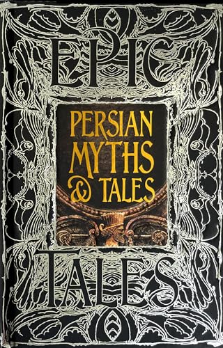 Stock image for Persian Myths & Tales: Epic Tales (Gothic Fantasy) for sale by Goodvibes Books