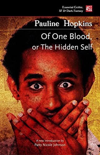Stock image for Of One Blood: Or, The Hidden Self (Foundations of Black Science Fiction) for sale by Gulf Coast Books