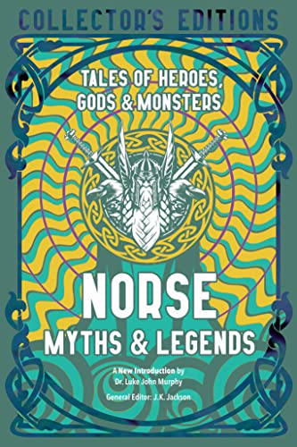 9781839648861: Norse Myths & Legends: Tales of Heroes, Gods & Monsters (Flame Tree Collector's Editions)