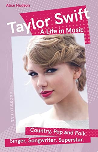 9781839649608: Taylor Swift: A Life in Music (Want to know More about Rock & Pop?)