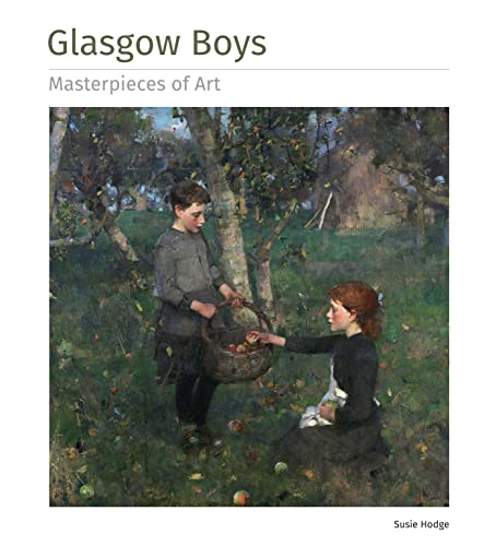 9781839649967: Glasgow Boys Masterpieces of Art