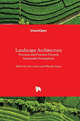 Stock image for Landscape Architecture: Processes and Practices Towards Sustainable Development for sale by Lucky's Textbooks