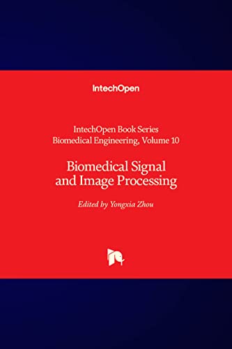 Stock image for Biomedical Signal and Image Processing (Biomedical Engineering, 10) for sale by California Books