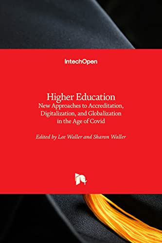 Imagen de archivo de Higher Education: New Approaches to Accreditation, Digitalization, and Globalization in the Age of Covid a la venta por Lucky's Textbooks