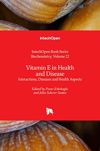 Stock image for Vitamin E in Health and Disease:Interactions; Diseases and Health Aspects for sale by Ria Christie Collections