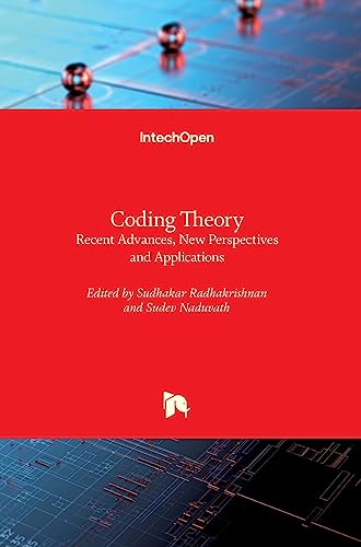 9781839694097: Coding Theory: Recent Advances, New Perspectives and Applications