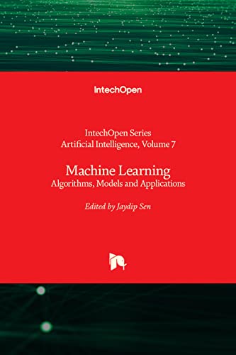 Stock image for Machine Learning:Algorithms; Models and Applications for sale by Ria Christie Collections