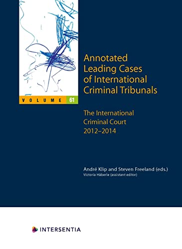 Beispielbild fr Annotated Leading Cases of International Criminal Tribunals - volume 61 : The International Criminal Court 2012-2014 zum Verkauf von AHA-BUCH GmbH