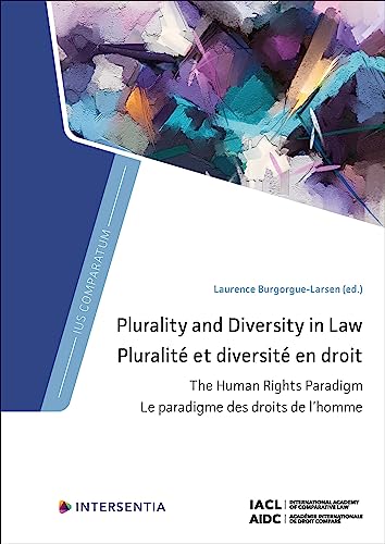 Beispielbild fr Plurality and Diversity in Law: The Human Rights Paradigm: The Human Rights Paradigm (Ius Comparatum) zum Verkauf von Big River Books