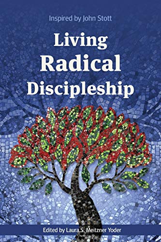 Imagen de archivo de Living Radical Discipleship: Inspired by John Stott a la venta por PlumCircle