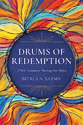 Stock image for Drums of Redemption: A New Testament Theology for Africa for sale by GreatBookPrices