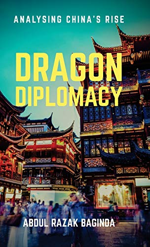 Beispielbild fr Dragon Diplomacy: Analysing China's Rise zum Verkauf von WorldofBooks